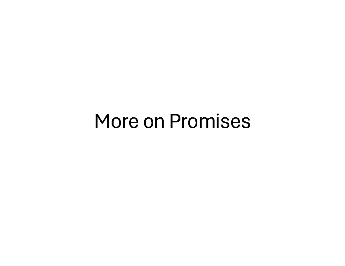 Lecture 15: Understanding Promises and Promisification Techniques - Studocu