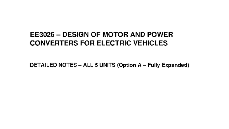 EE3026 Detailed Notes Expanded - EE3026 – DESIGN OF MOTOR AND POWER ...