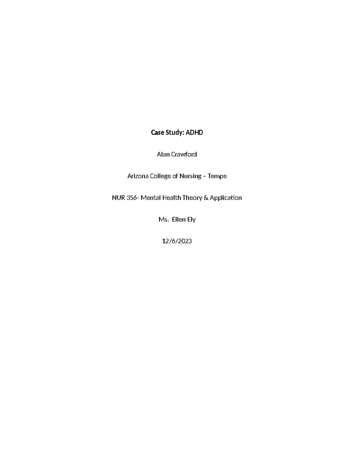 NUR 356 Case Study: ADHD Analysis of Frankie’s Diagnosis and Treatment ...