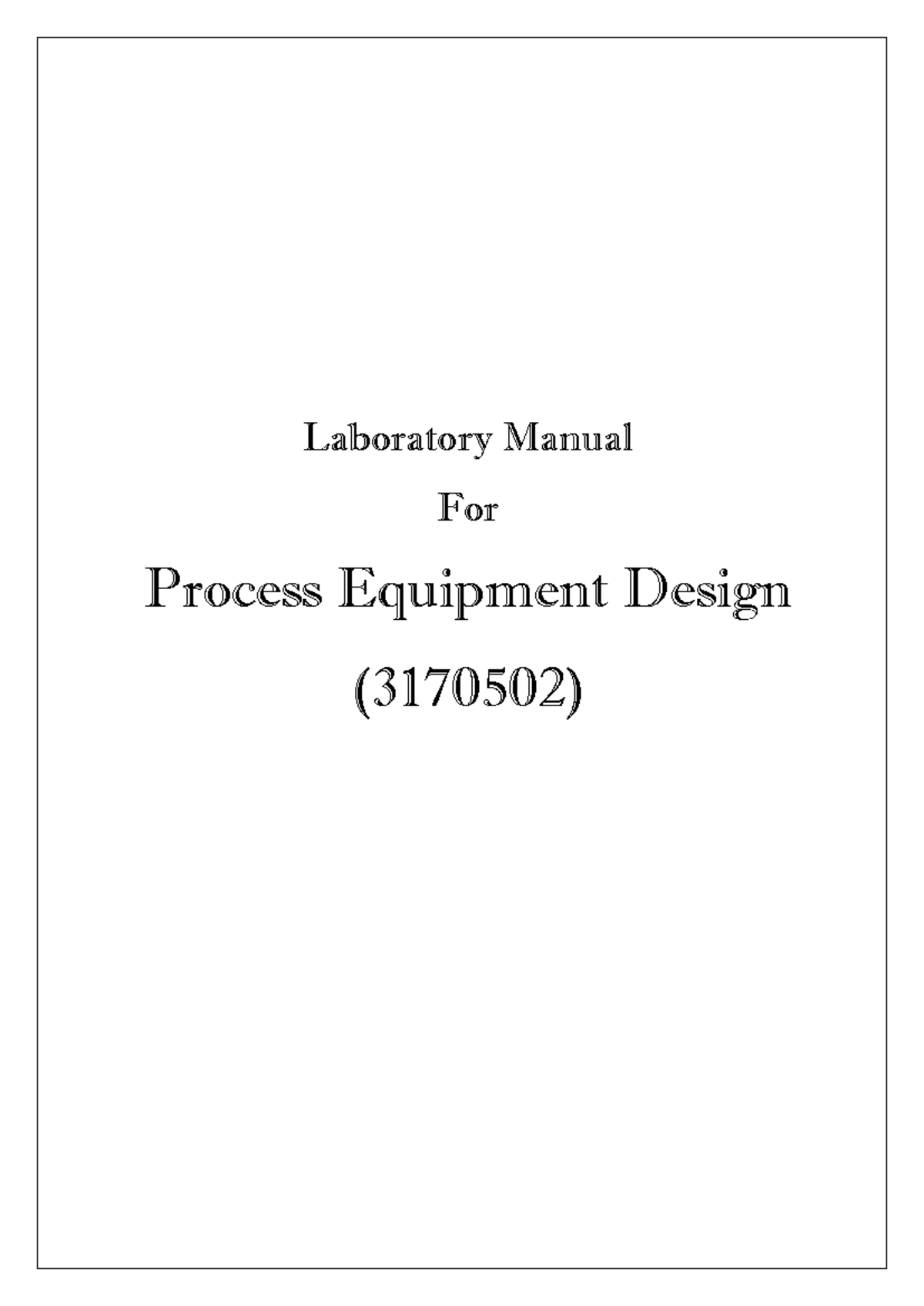 3170502 Laboratory Manual for Process Equipment Design - Studocu