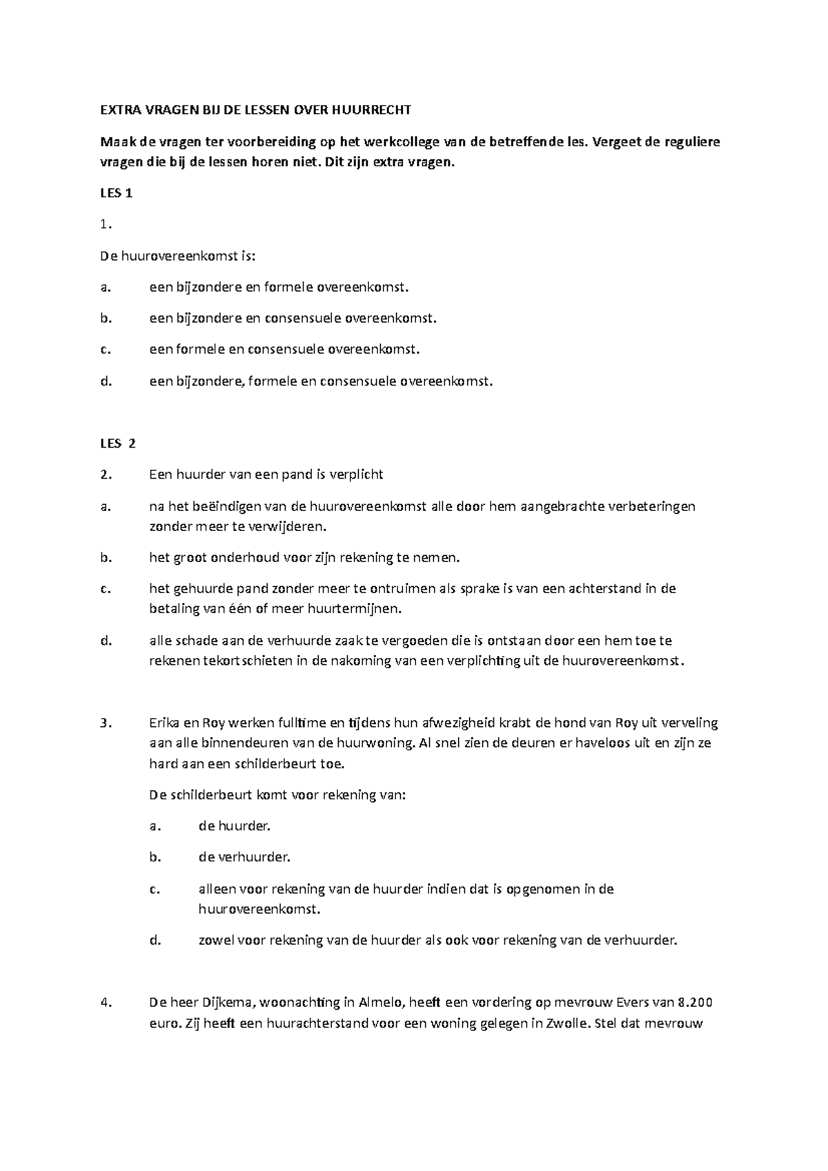 rechten huurder na 2 jaar