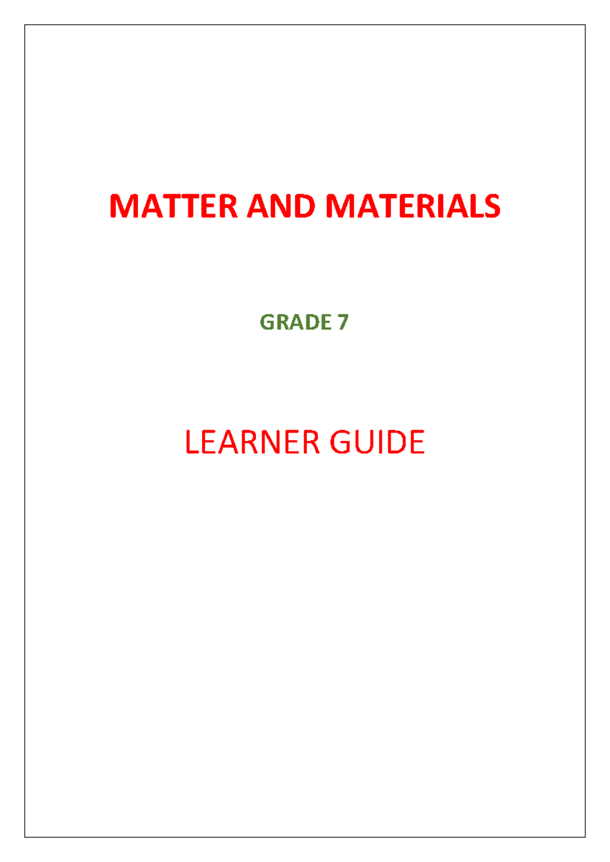 NS Grade 7 Term 2 2024 - Summary of Matter and Materials Notes - Studocu