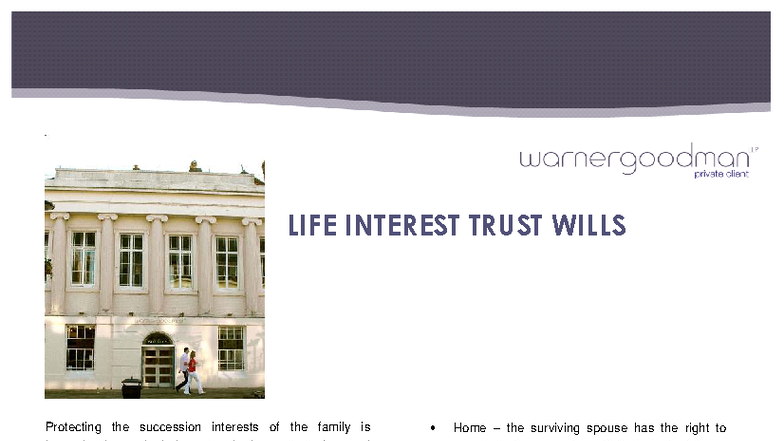 LIFE INTEREST TRUST WILLS: Key Insights for Family Succession Planning ...
