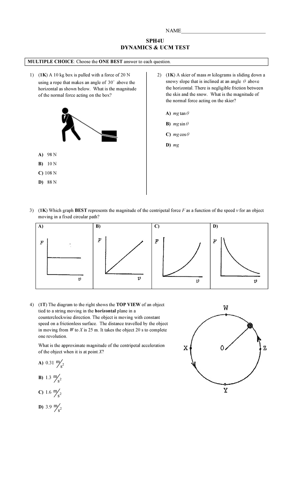 SPH4U DYNAMICS & UCM TEST 2024: Multiple Choice Questions - Studocu