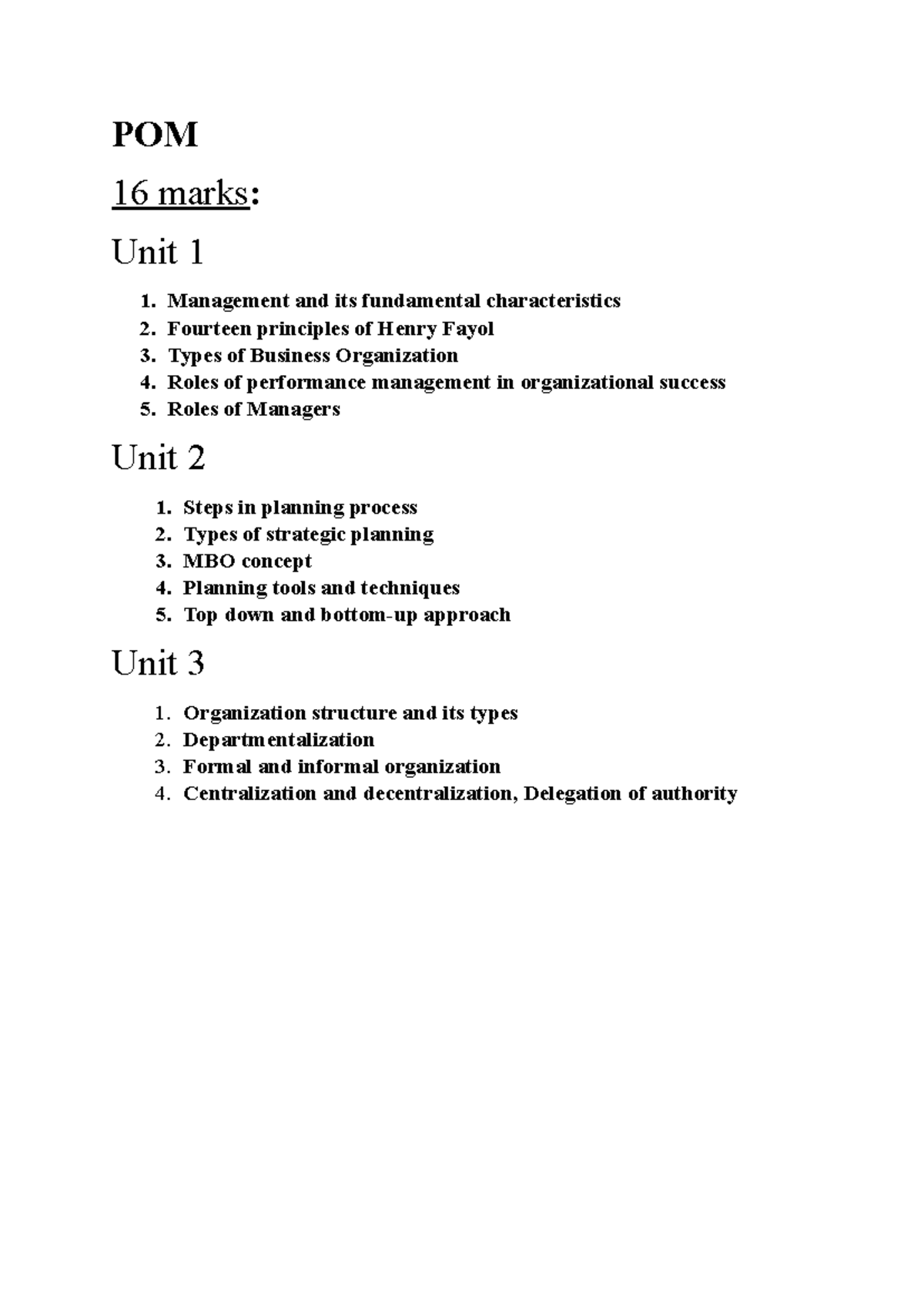 POM Questions - POM 16 marks: Unit 1 1. Management and its fundamental ...