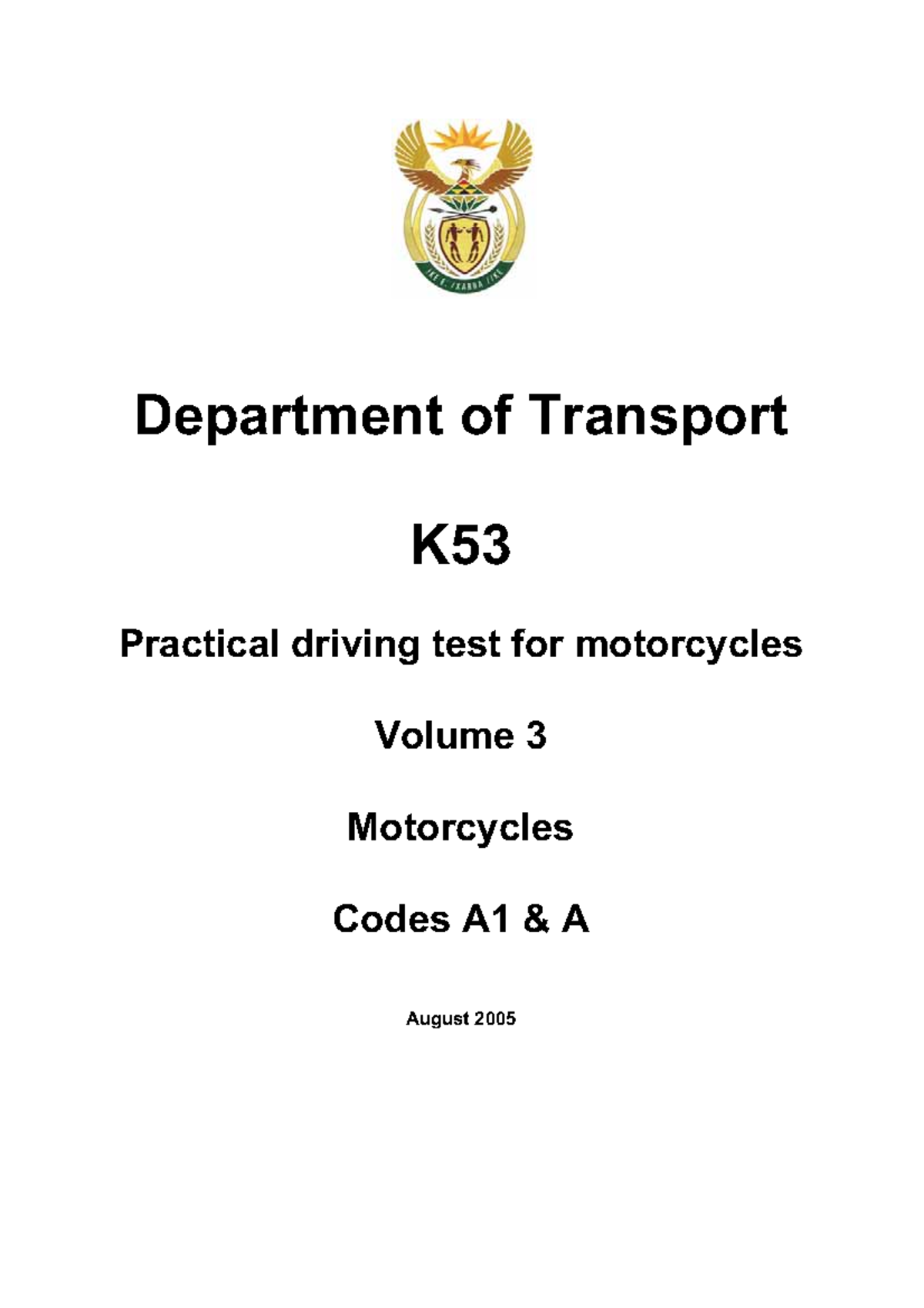 K53 Motorcycle Practical Test Volume 3 Codes A1 & A - Part 1 - Studocu