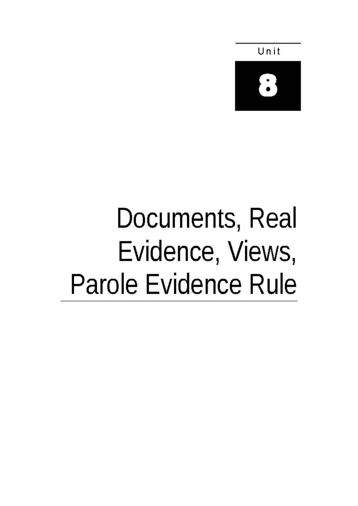 Unit 8: Overview of Documents, Real Evidence, and Parole Evidence Rule ...
