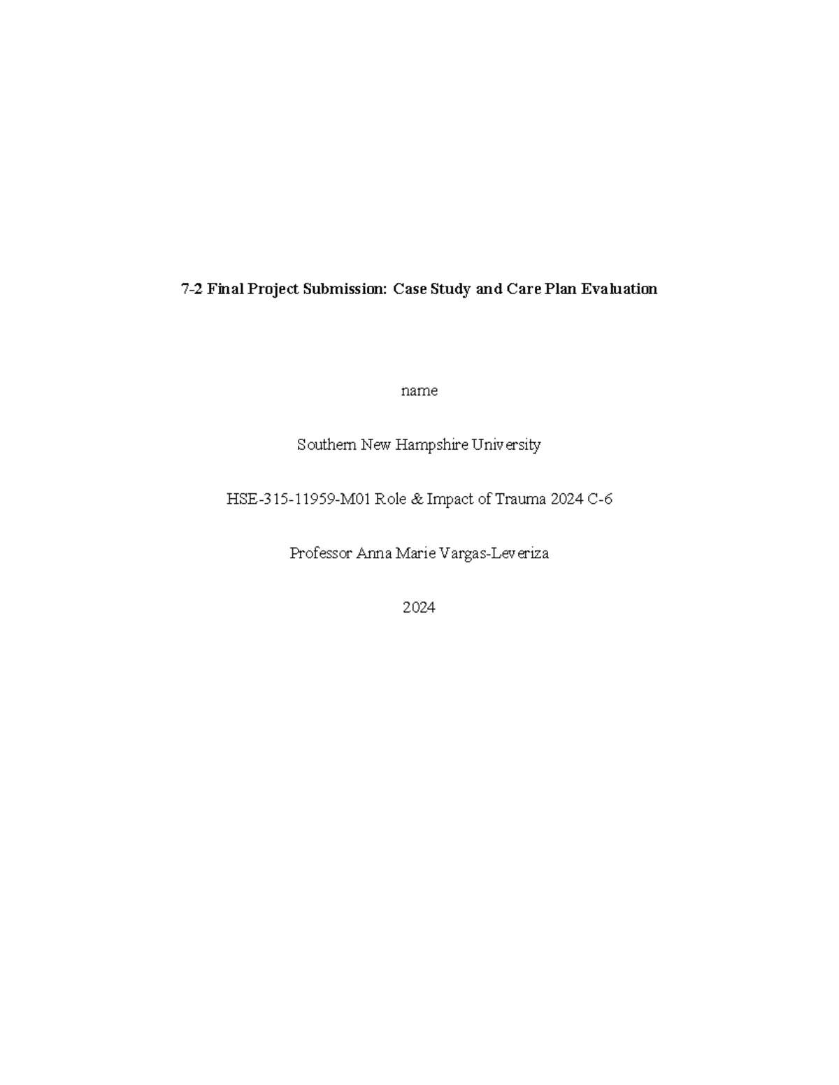 HSE 315 Final Project: Case Study & Care Plan Evaluation on Trauma ...