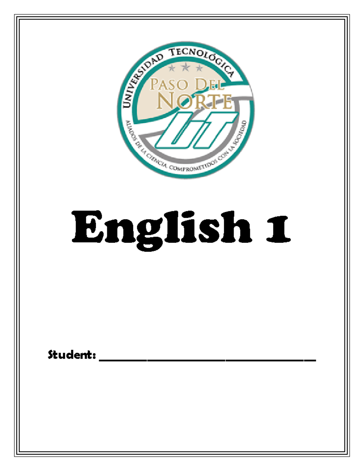UTPN English 1 Booklet - Ingles book - English 1 Student