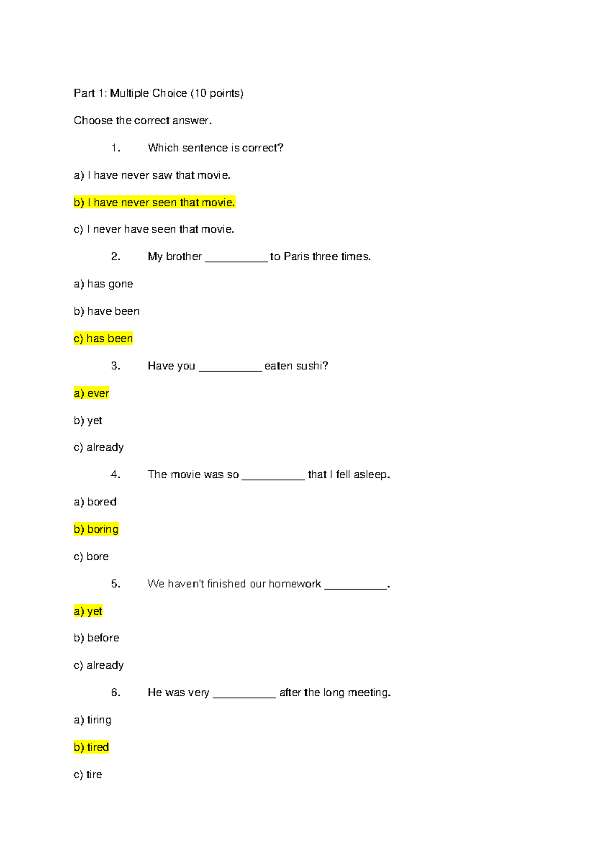 Quiz 8 - Prueba: MCQs & Fill in the Blanks on Present Perfect - Studocu