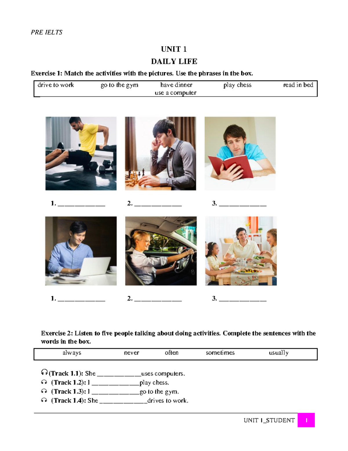 PRE IELTS UNIT 1 DAILY LIFE Exercises and Listening Activities - Studocu