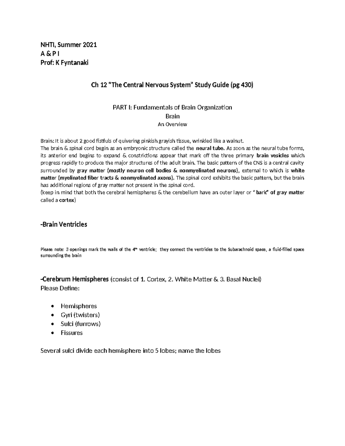 A & P I Final Exam Study Guide: Ch 12 CNS Overview and Key Concepts ...