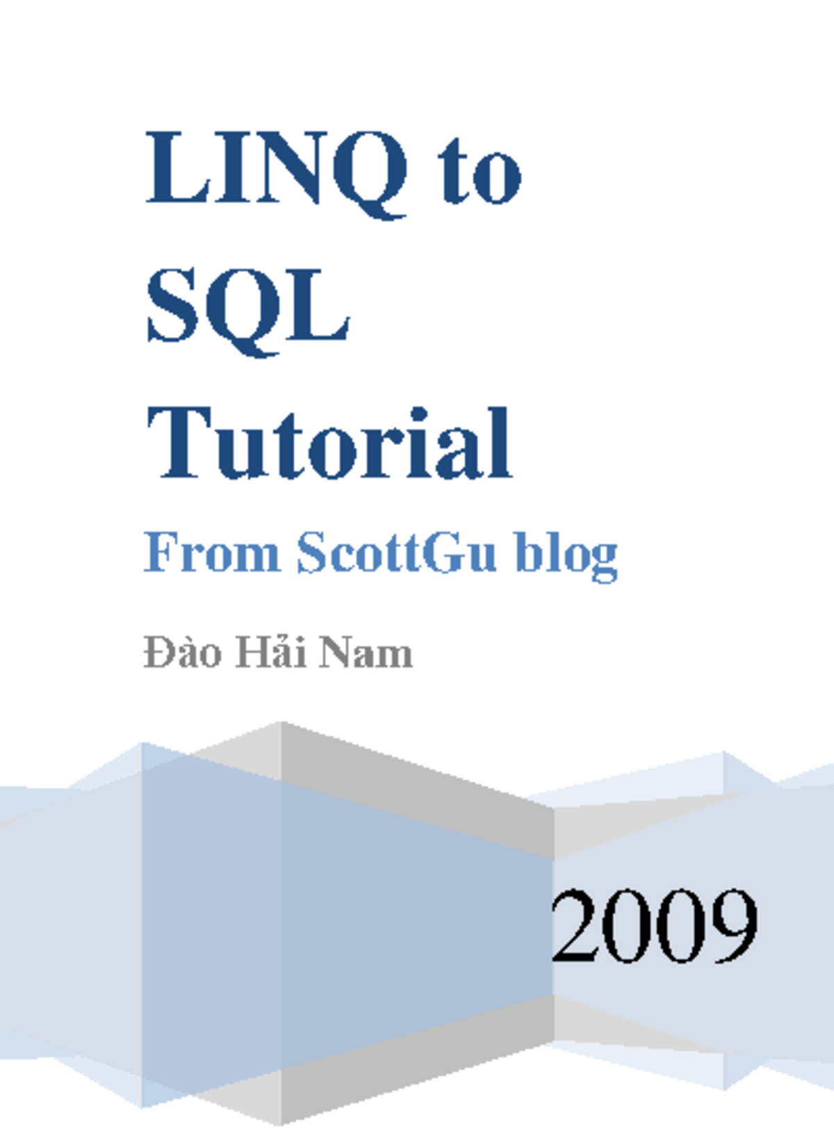 LINQ to SQL Tutorial: Comprehensive Guide from ScottGu Blog - Studocu