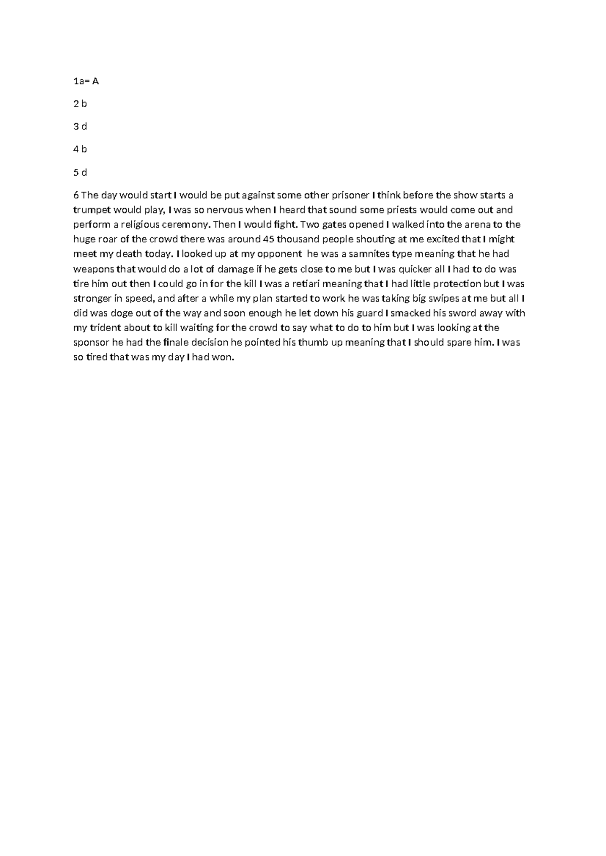 Latin - interpretations of history - 1a= A 2 b 3 d 4 b 5 d 6 The day ...