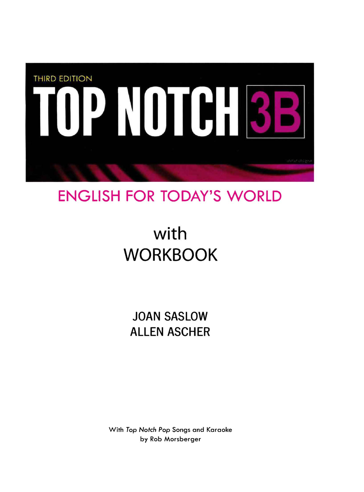Top Notch 3rd Edition English Workbook (Unit 3B) - Joan Saslow & Allen ...