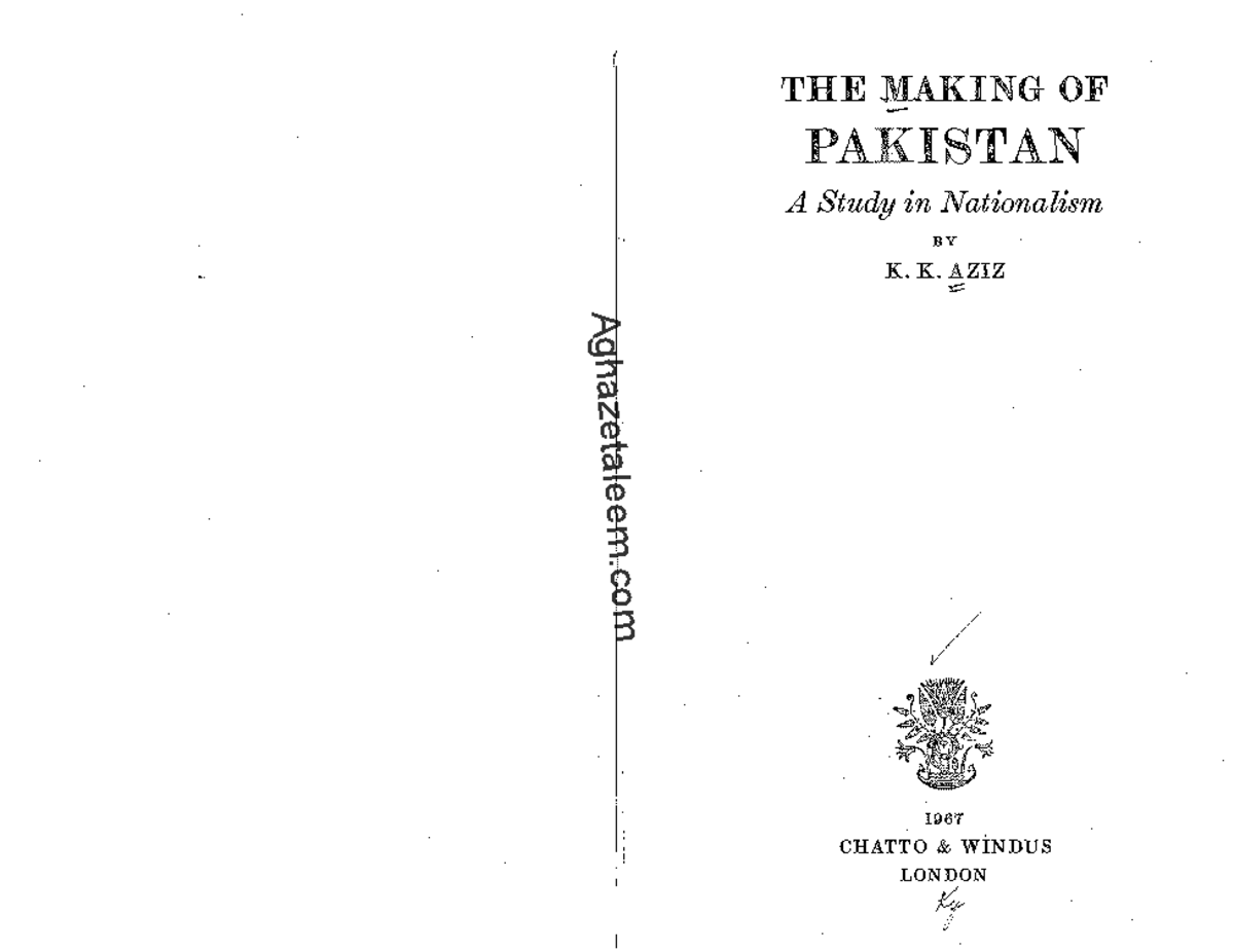 The making of Pakistan KK Aziz - THE lLlAKING OF PAKISTAN A Study in ...