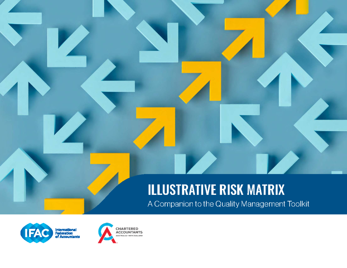 ILLUSTRATIVE RISK MATRIX: QUALITY MANAGEMENT TOOLKIT (IFAC CAANZ) - Studocu