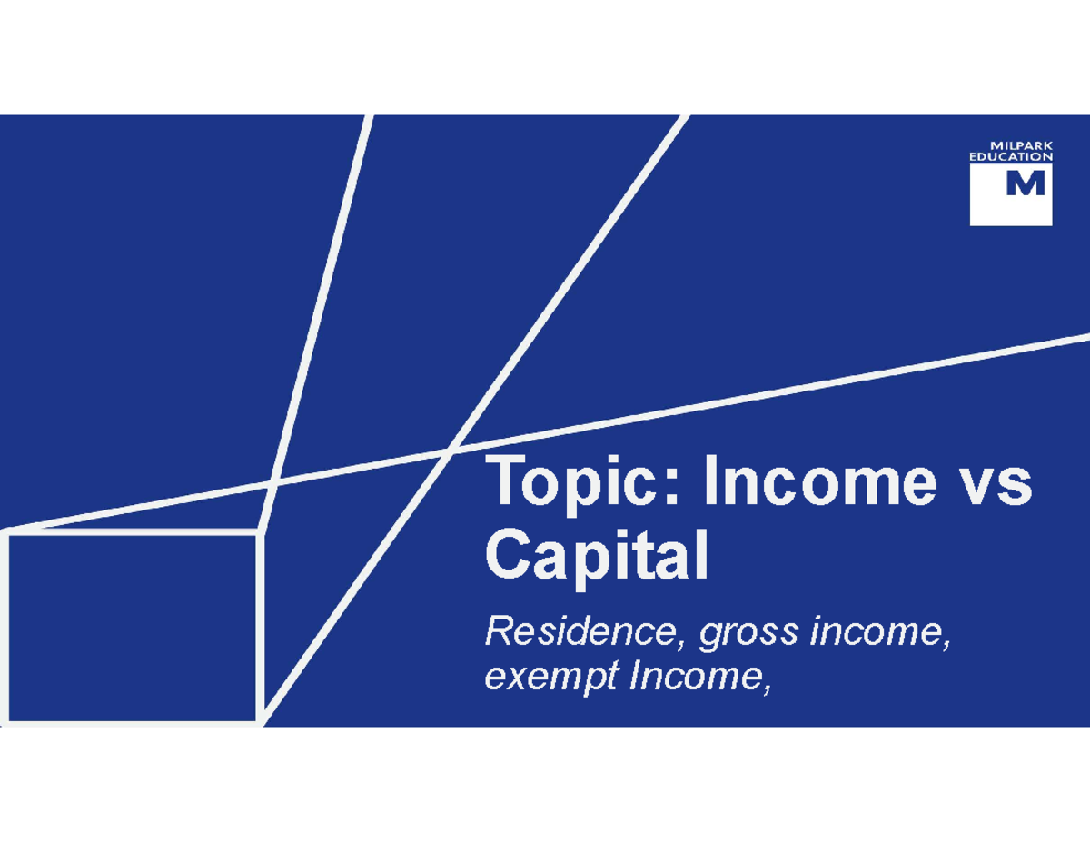Income vs Capital: Understanding Residence and Gross Income - Part A ...