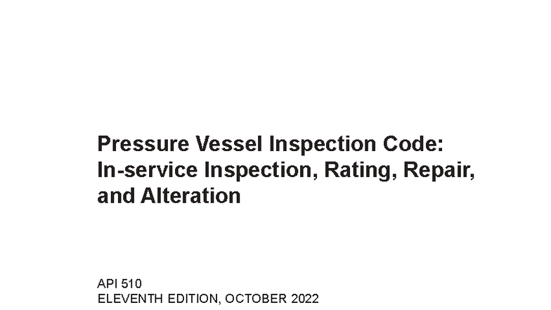 API 510 11th edition 2023 - Pressure Vessel Inspection Code: In-service ...