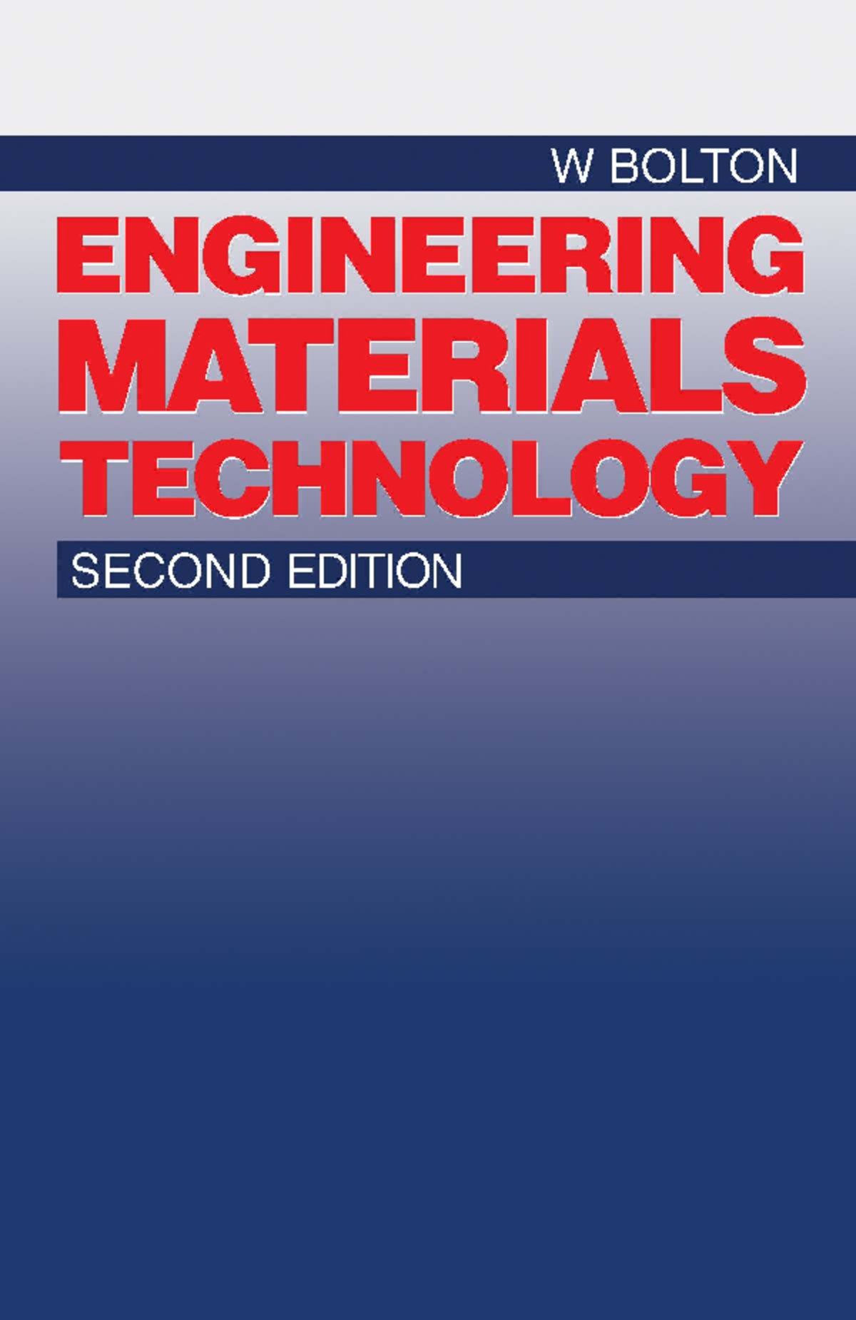 Engineering Materials Technology: Second Edition Overview and Insights ...
