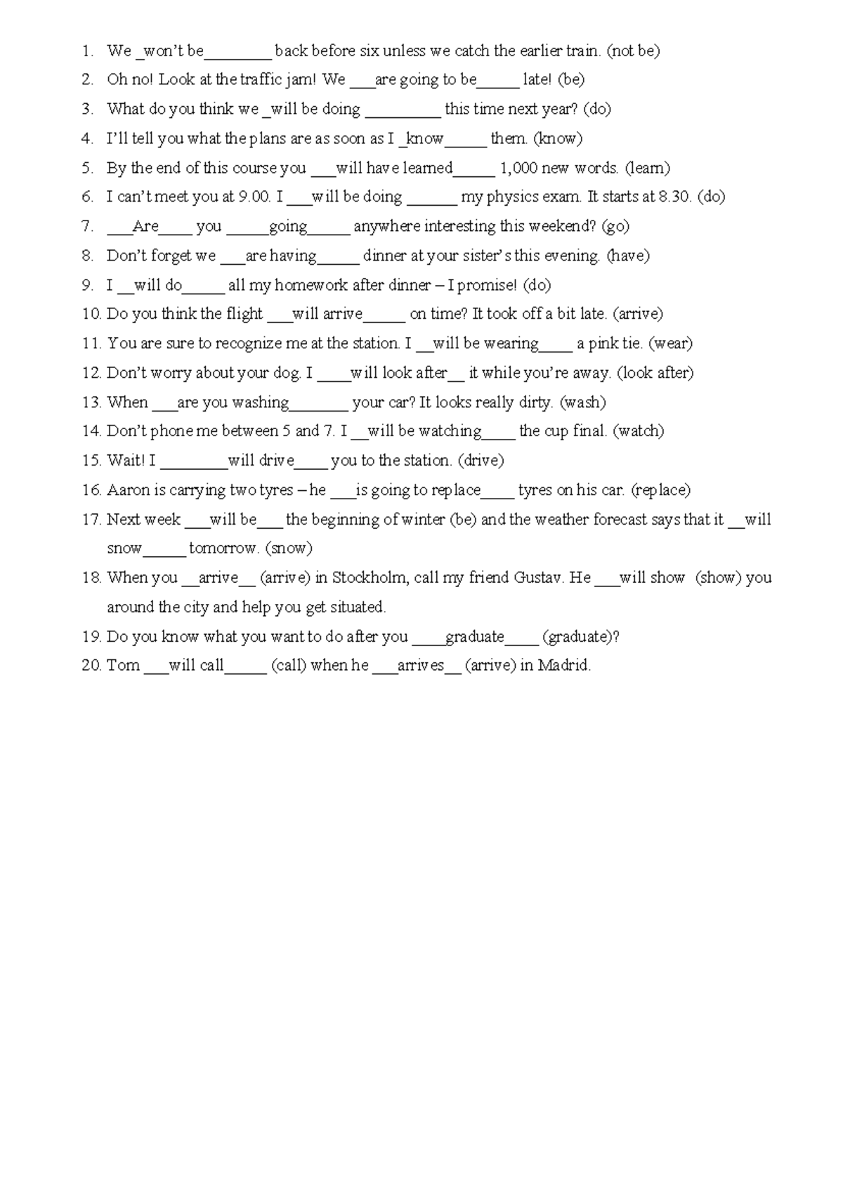 Future exercise - do not read it - We won’t be_______ back before six ...