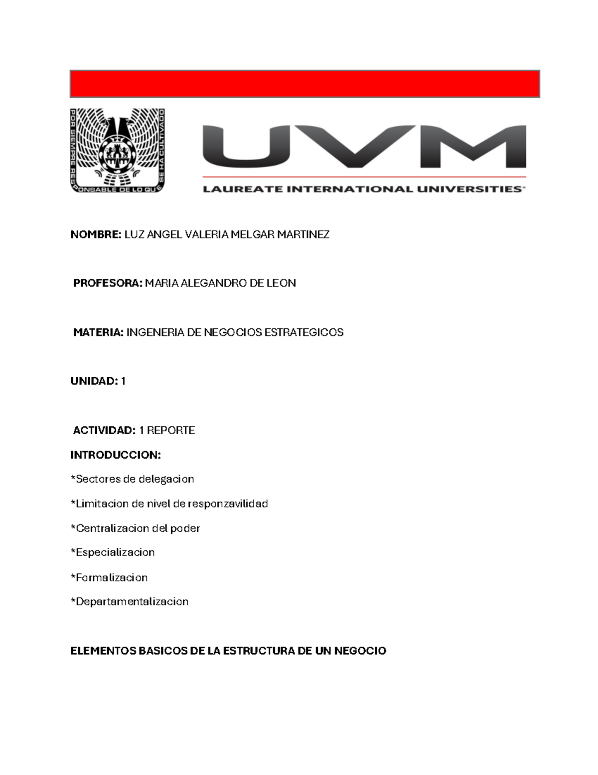 Ingenieria DE Negocios Estrategicos ACT 1 NOMBRE LUZ ANGEL VALERIA MELGAR MARTINEZ PROFESORA