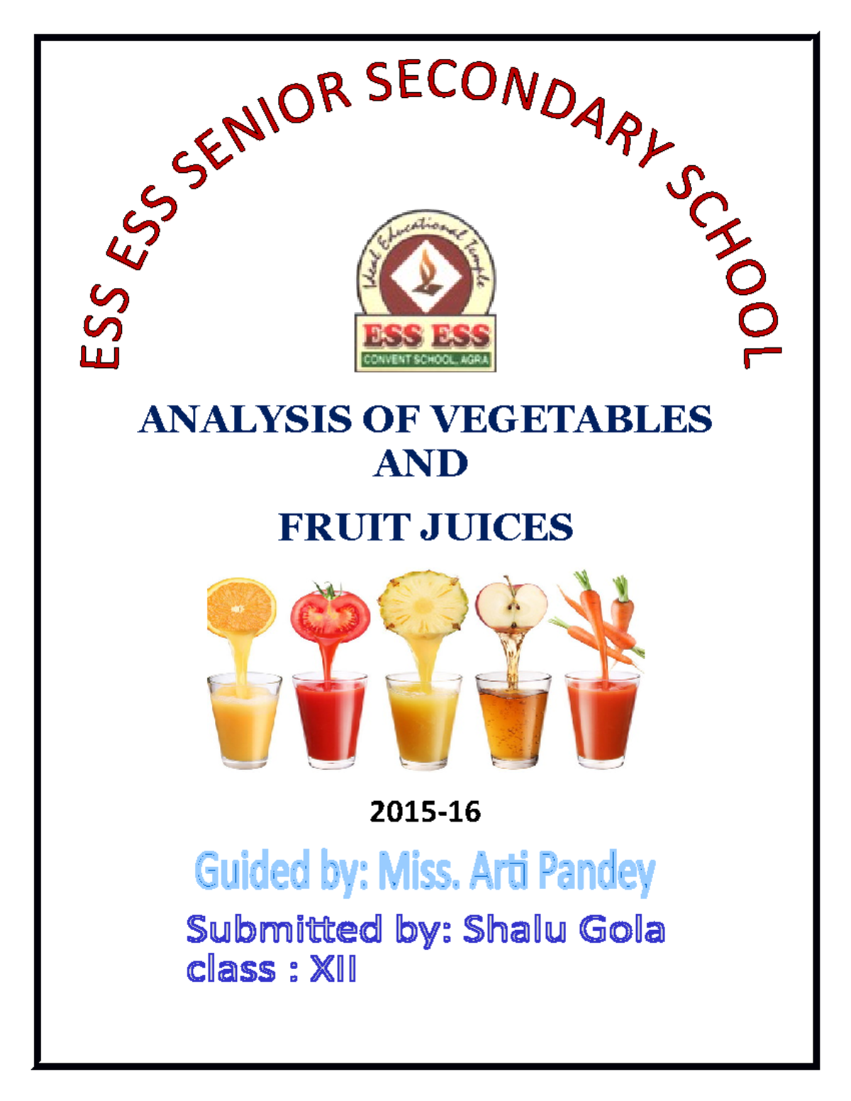 Chemistry Project: Analysis of Vegetables & Fruit Juices (Class XII ...