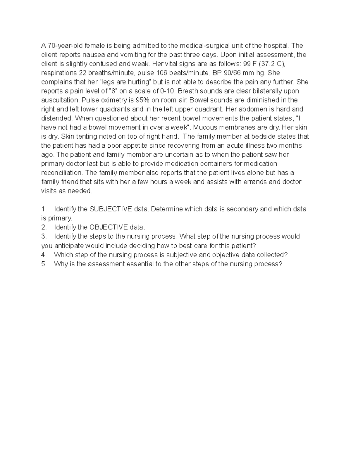 Nursing Process Case Study - A 70-year-old female is being admitted to ...