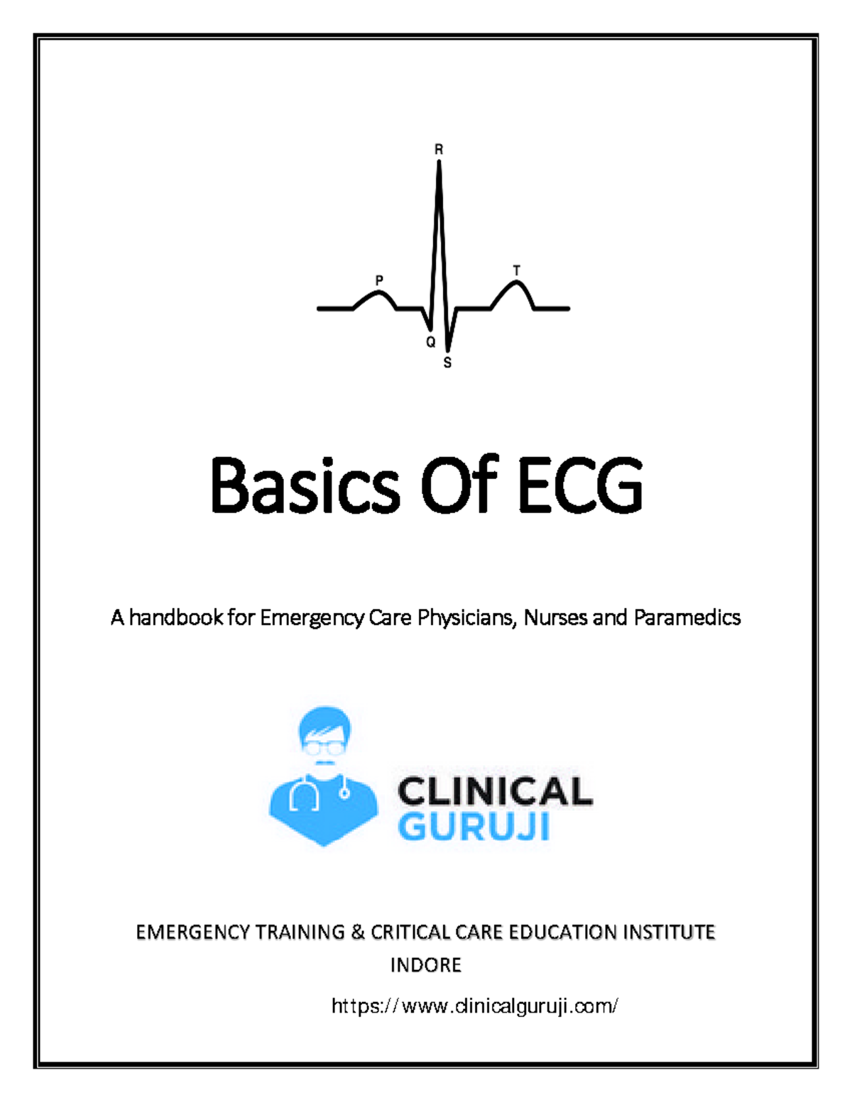 Basics of ECG: A Handbook for Emergency Care Professionals (EMT 101 ...