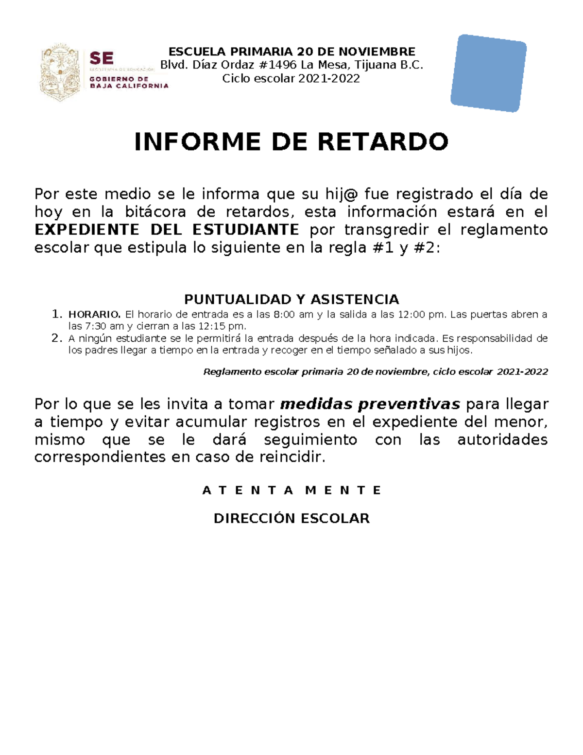 Informe DE Retardo - ESCUELA PRIMARIA 20 DE NOVIEMBRE Blvd. Díaz Ordaz ...