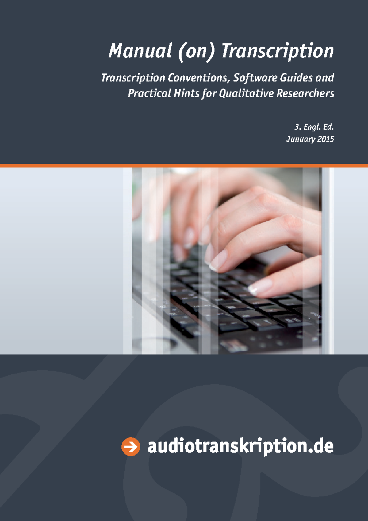 Manual on Transcription Techniques: A Guide for Qualitative Research ...