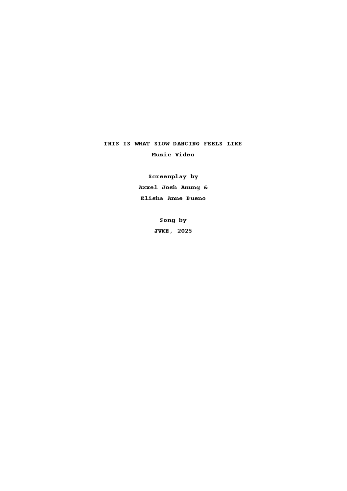 Script for Music Video Midterms: 
