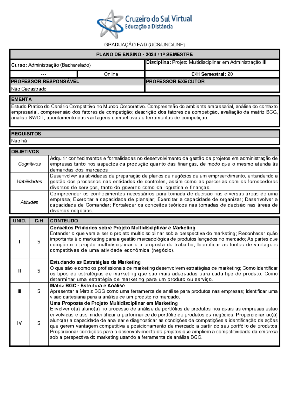 Projeto Multidisciplinar em Adm III: Plano de Ensino e Conteúdos 2024/1 ...