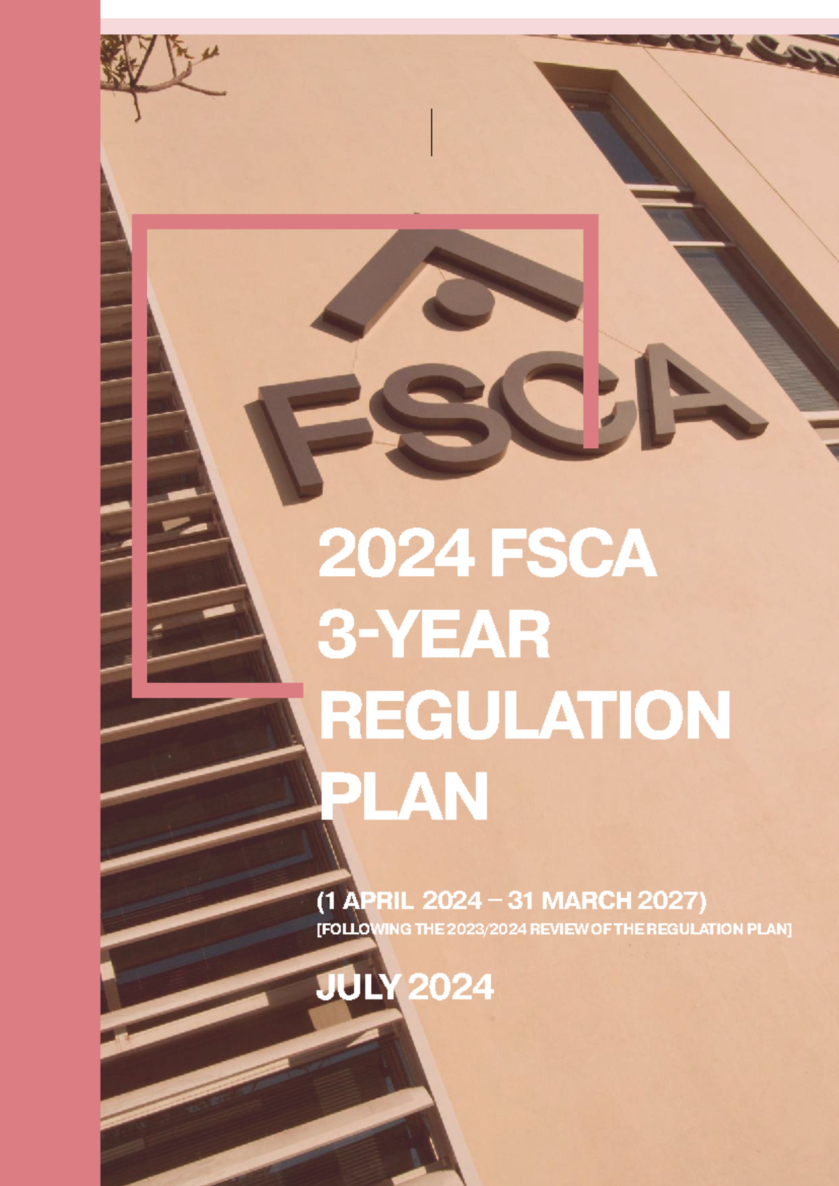 2024 FSCA 3-year Regulation Plan - 2024 FSCA 3-YEAR REGULATION PLAN (1 ...