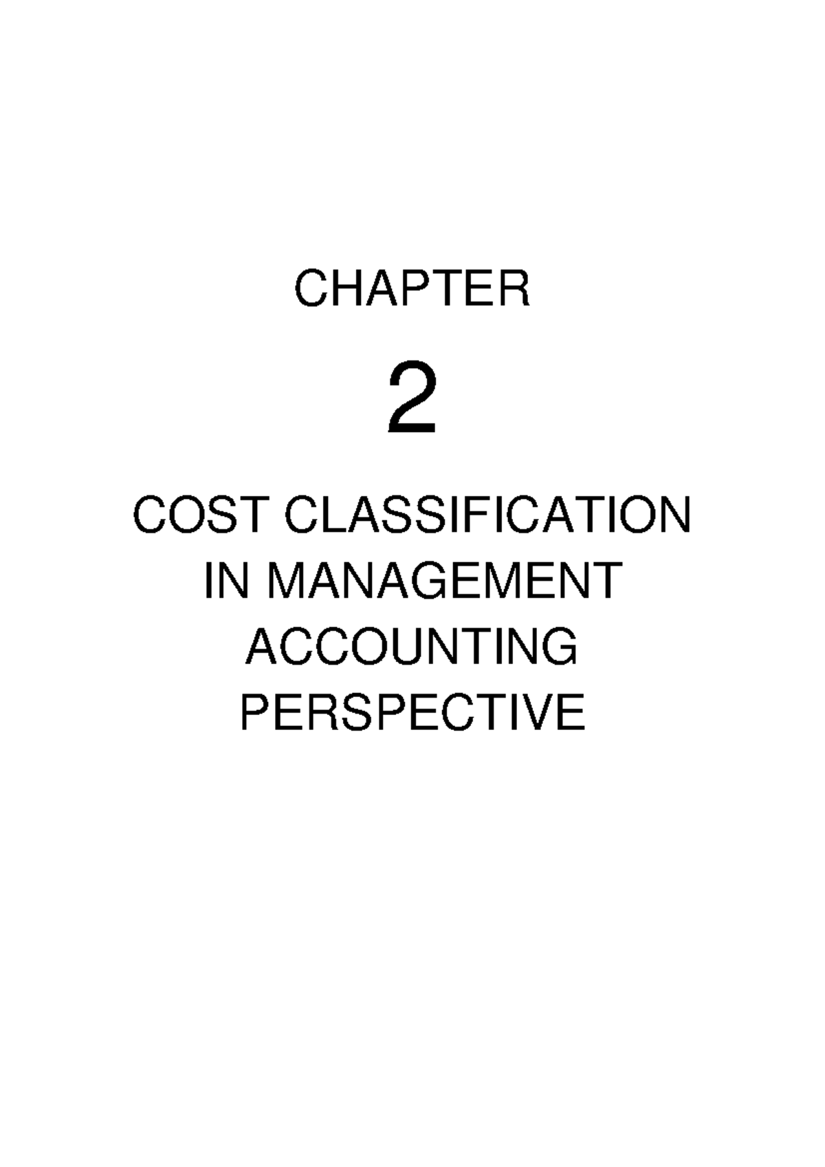 COST CLASSIFICATION IN MANAGEMENT ACCOUNTING - MODULE 2 - Studocu