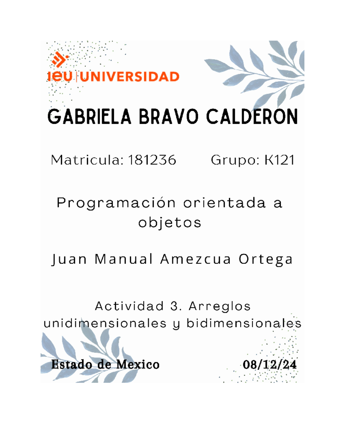 Actividad 3: Uso de Arreglos Unidimensionales y Bidimensionales en Java ...