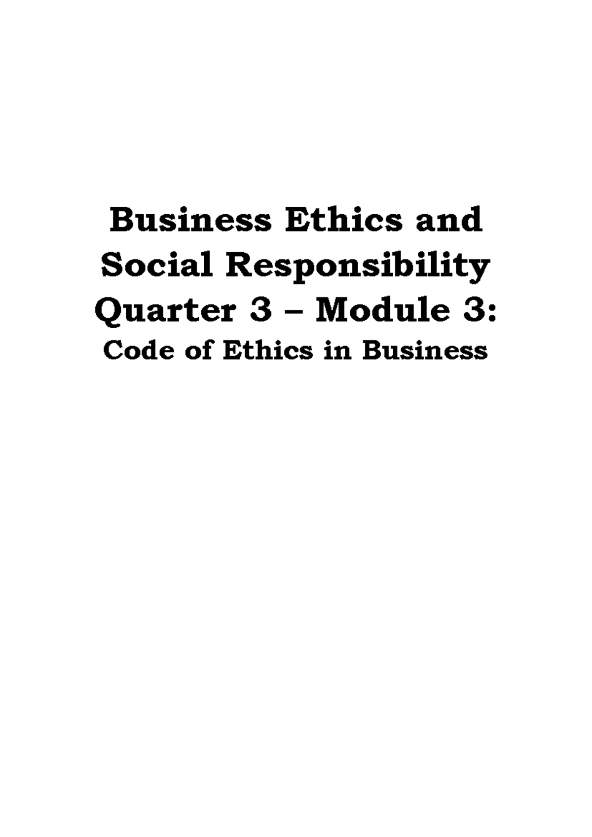 Business Ethics Q3: Module 3 - Code of Ethics Overview - Studocu