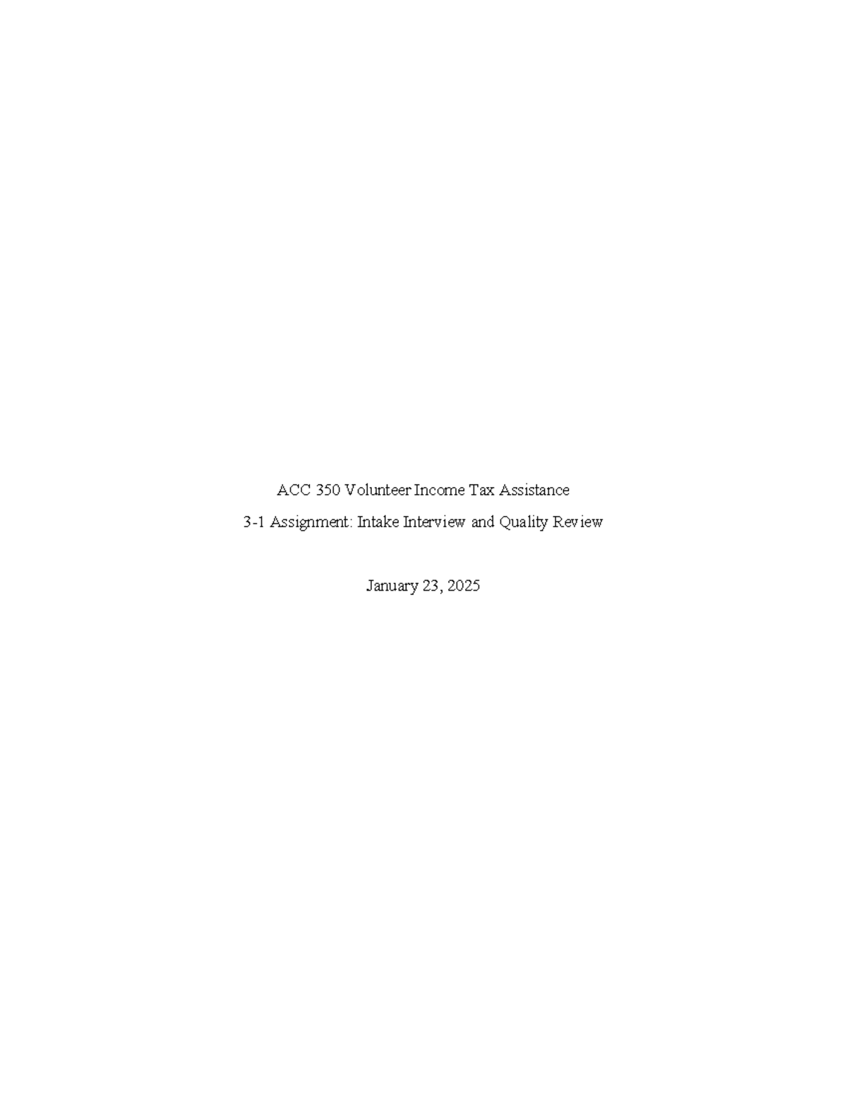 ACC 350 Volunteer income tax assistance assignment: Intake interview ...
