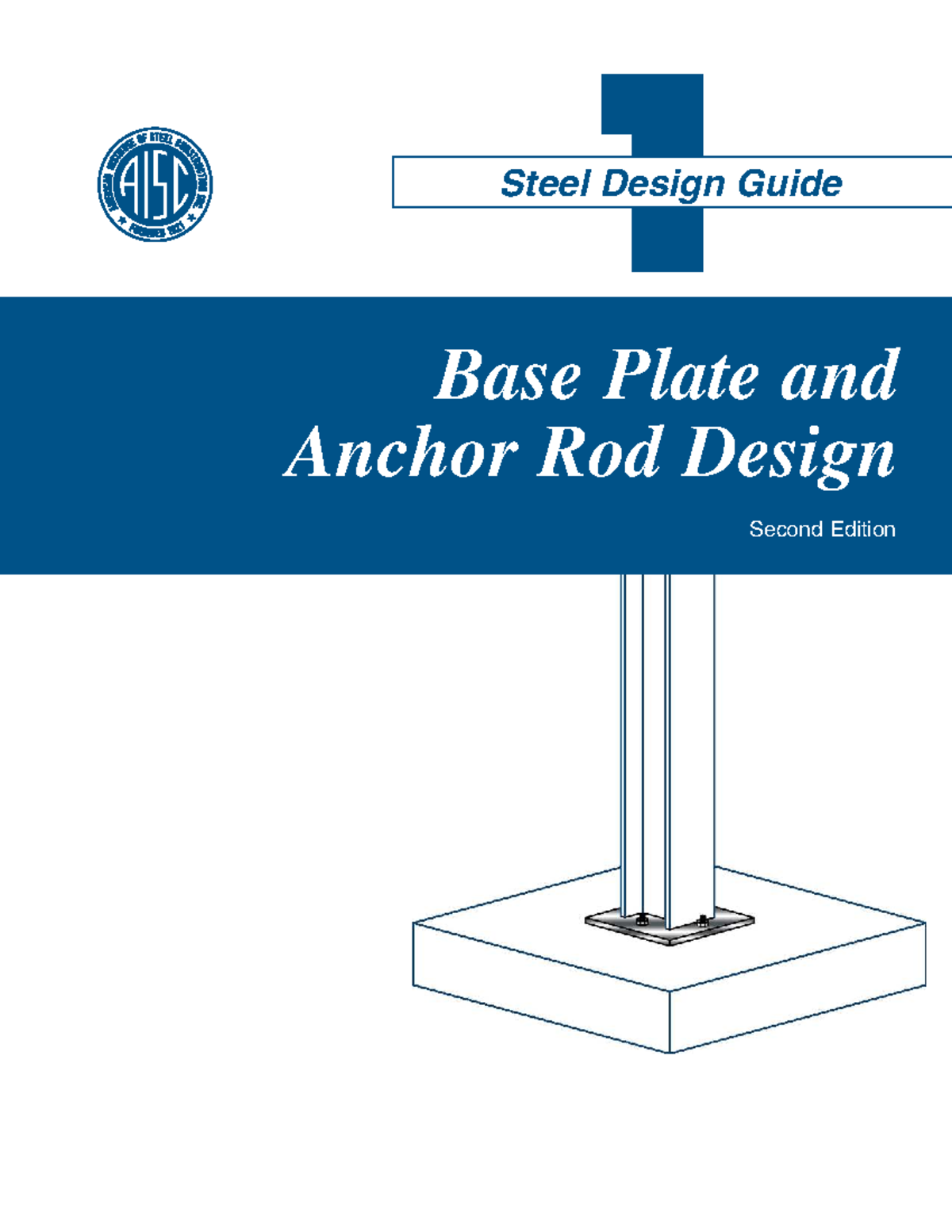Design Guide 1: Base Plate & Anchor Rod Design (2nd Ed.) - Studocu