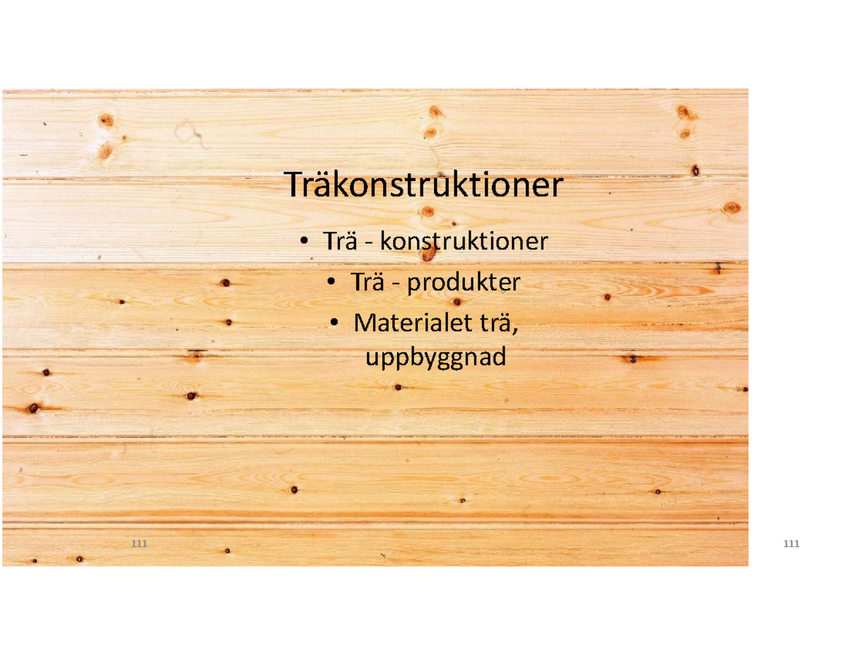 Trä Konstruktioner och Egenskaper - Sammanfattning - Studocu