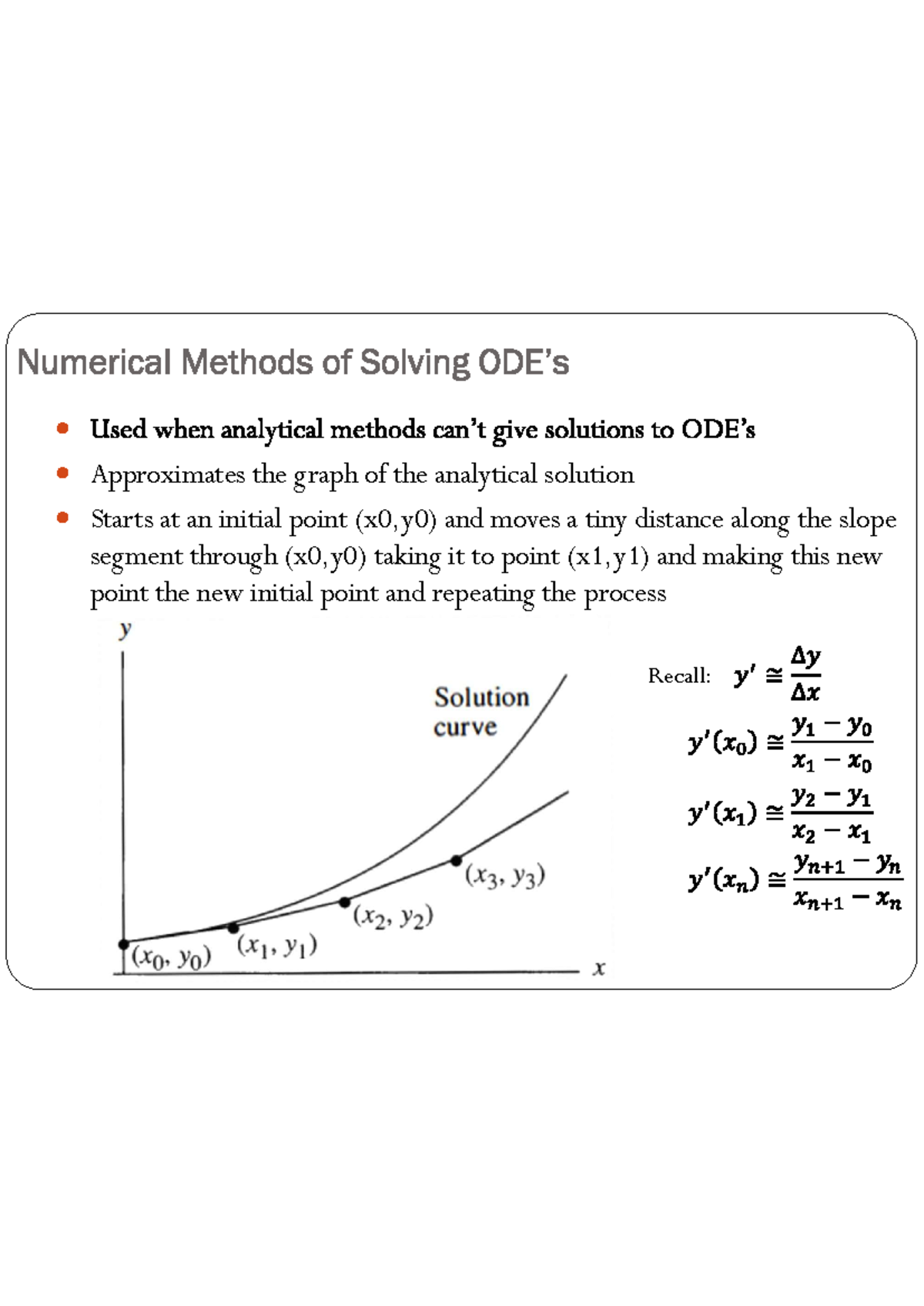 Numerical Methods - Approximates the graph of the analytical solution ...
