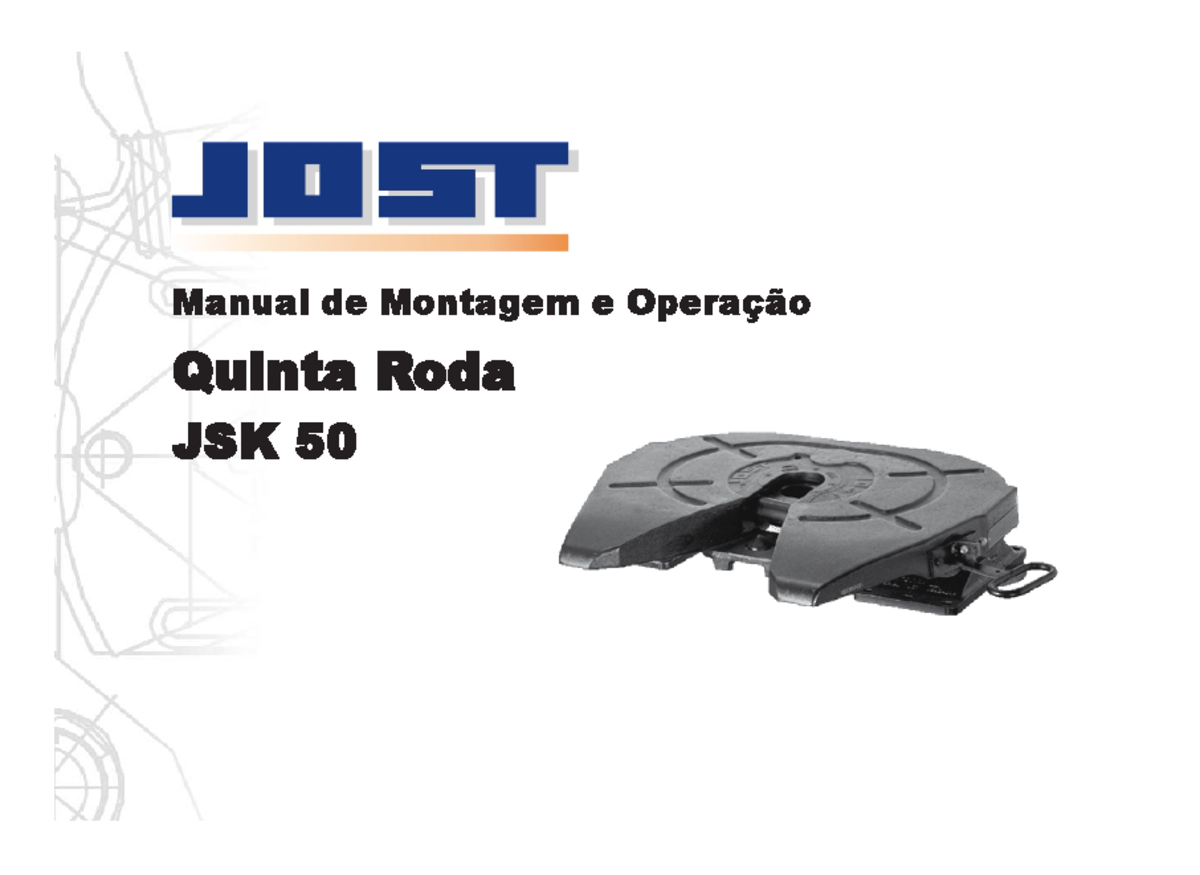 Manual de Montagem e Operação da Quinta Roda JSK 50 - Studocu