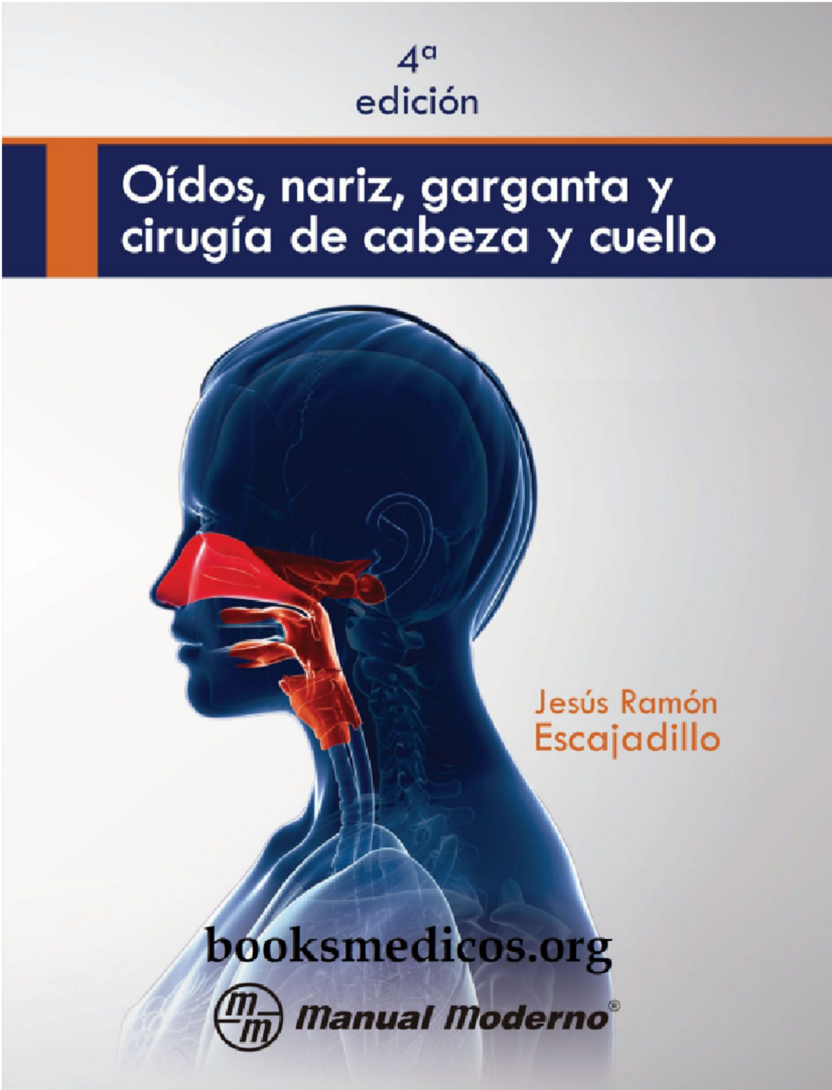 Oídos, Nariz, Garganta y Cirugía de Cabeza y Cuello - 4ª Ed. - Document Preview