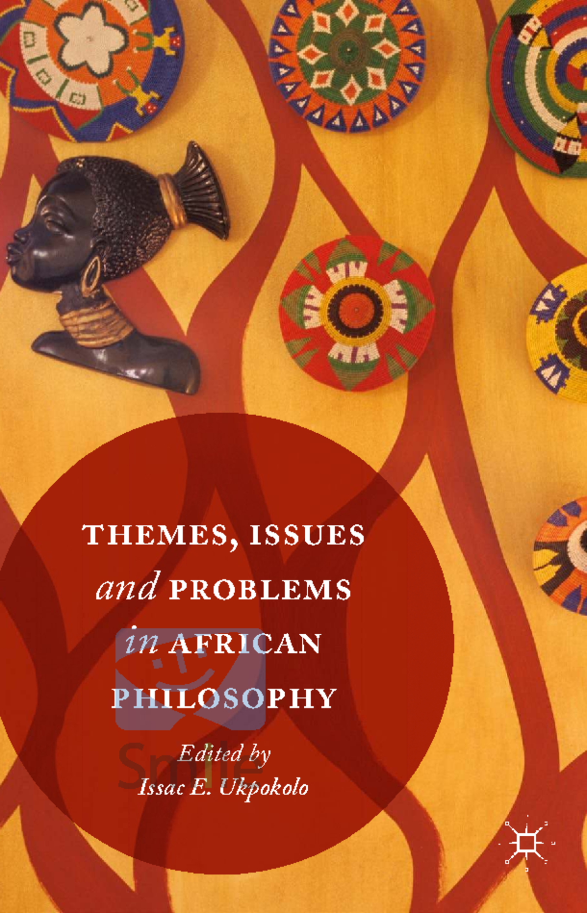 African Ethics of Ukama: Themes and Issues in Philosophy (D 1 2 3 ...