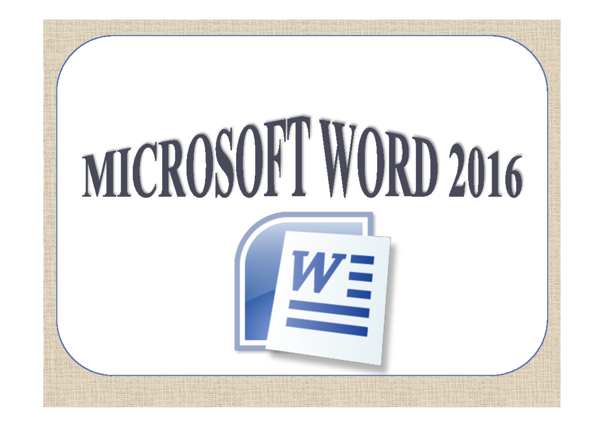 Tổng quan về Microsoft Word 2016 - Cách sử dụng và định dạng văn bản ...
