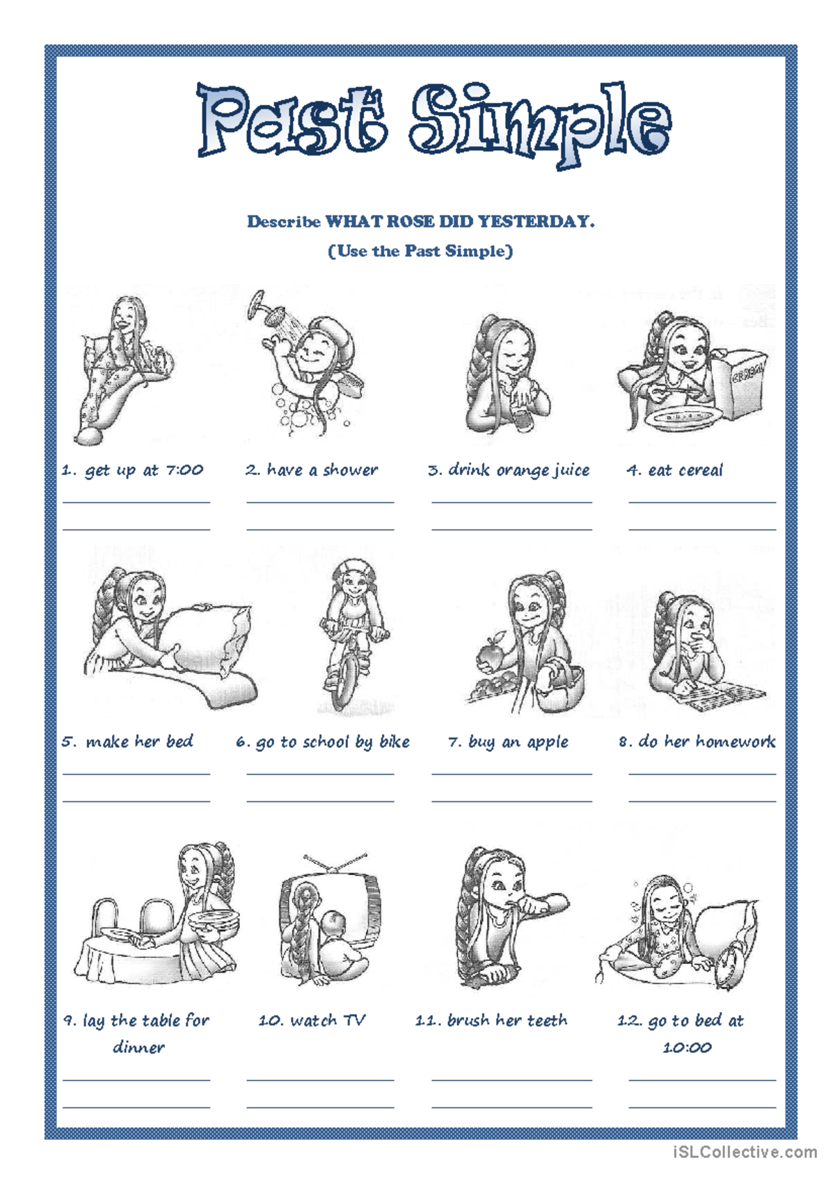 Past Simple - How to do? - Describe WHAT ROSE DID YESTERDAY. (Use the ...
