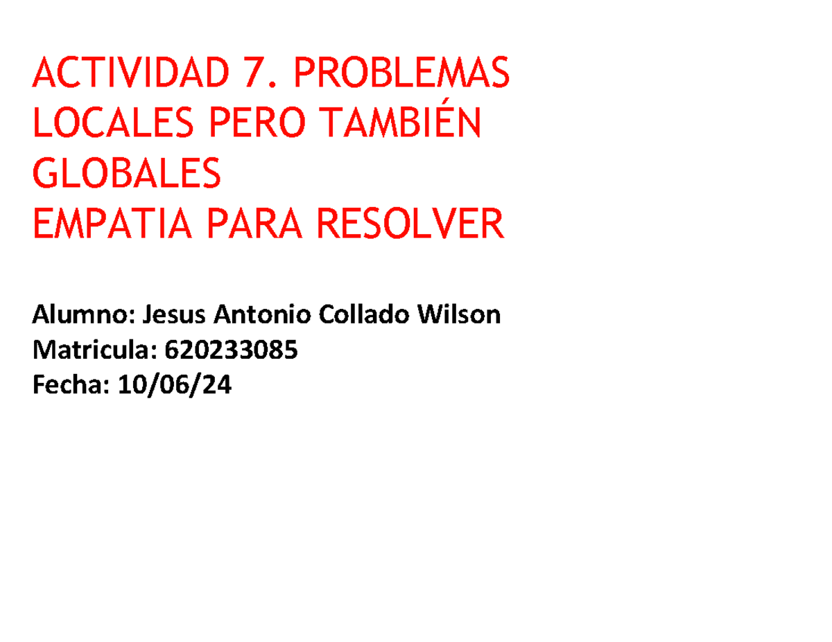 A#7 JACW - material - ACTIVIDAD 7. PROBLEMAS LOCALES PERO TAMBIÉN