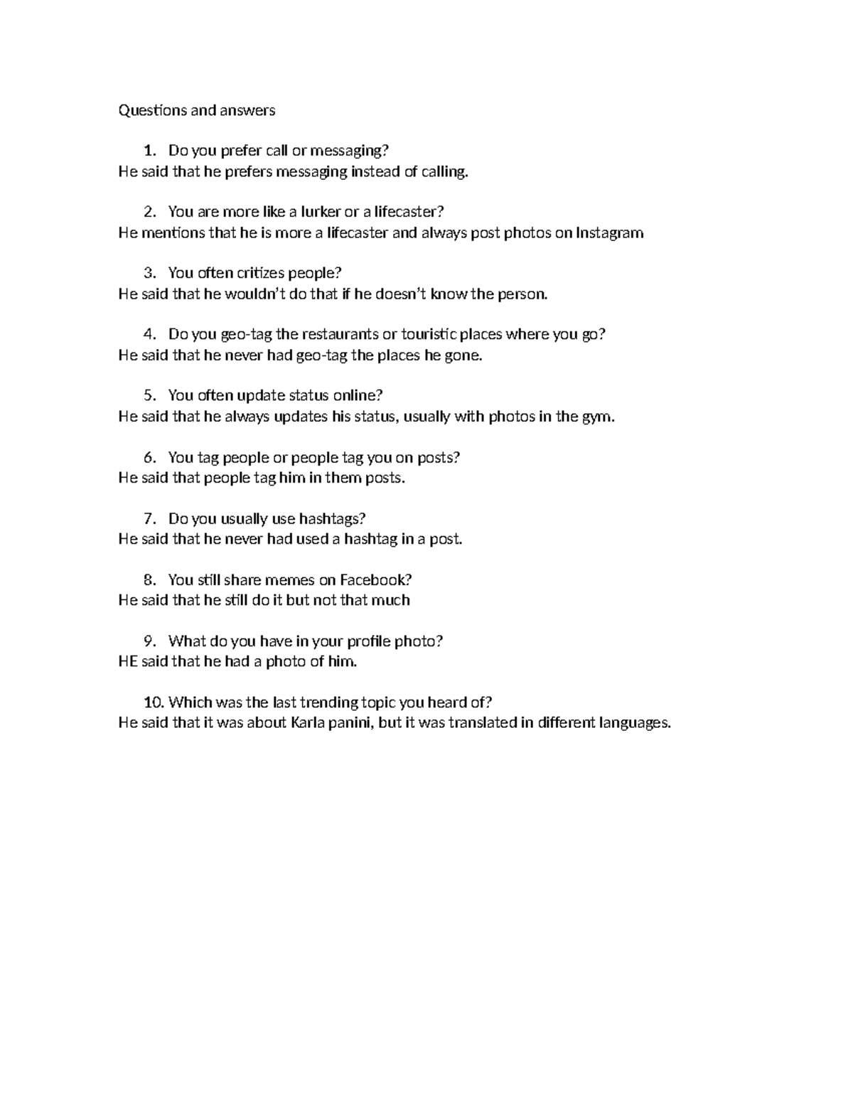 Questions and answers - Do you prefer call or messaging? He said that ...