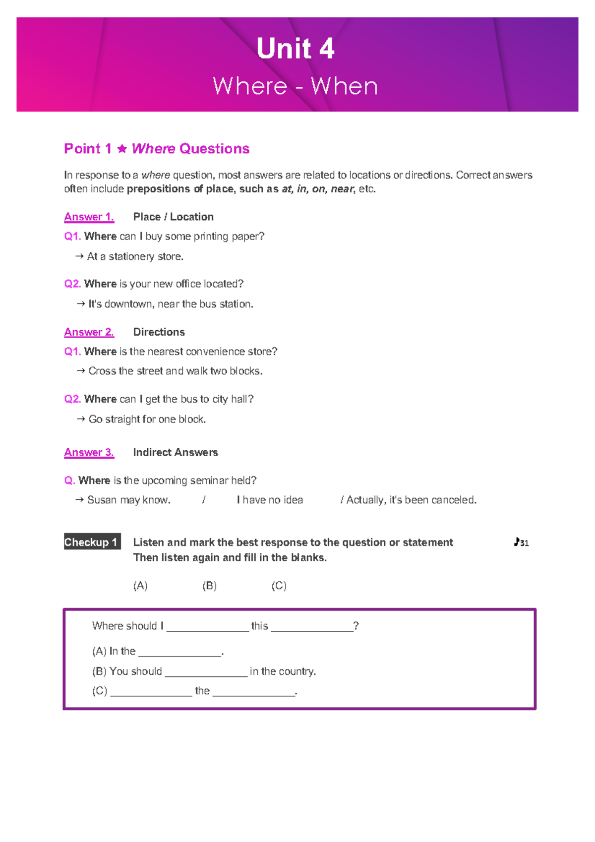 Listening - Unit 4 - Point 1 ê Where Questions In response to a where ...
