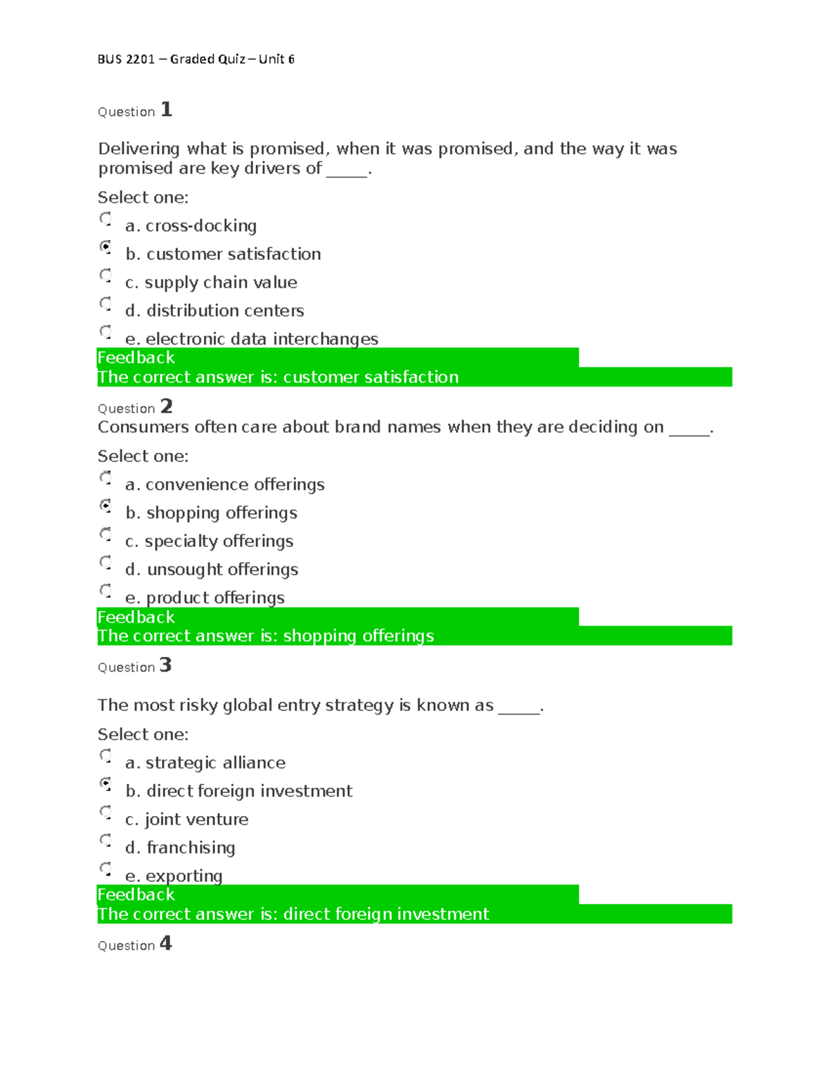 BUS 2201 – Graded Quiz – Unit 6 - Question 1 Delivering what is ...